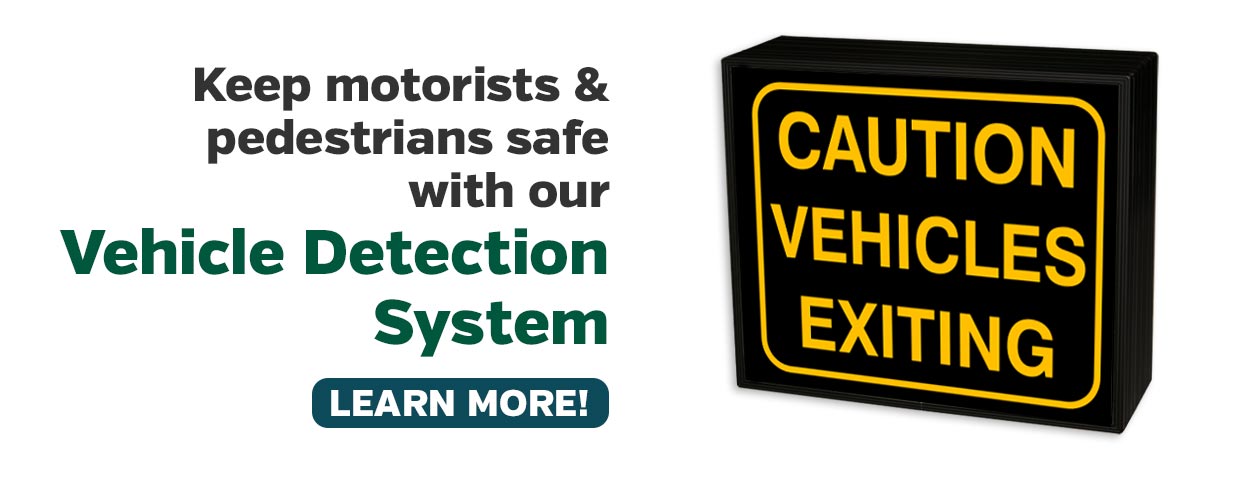 Keep motorists & pedestrians safe with our Vehicle Detection System!