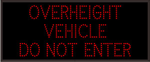 30 OVERHEIGHT VEHICLE DO NOT ENTER