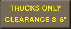 30 TRUCKS ONLY CLEARANCE 8' 6"