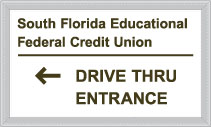 30 South Florida Educational Federal Credit Union DRIVE THRU ENTRANCE w/ Right Arrow
