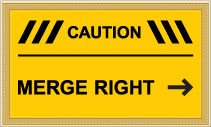 30 CAUTION MERGE RIGHT w/ Right Arrow