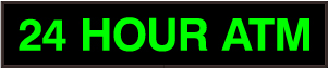 30 24 HOUR ATM