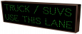 TRUCK / SUVS USE THIS LANE