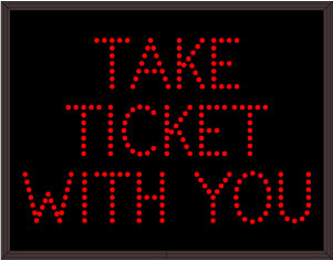 Parking Facility Entrance Signs TAKE TICKET WITH YOU
