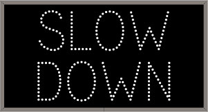 SLOW DOWN Image