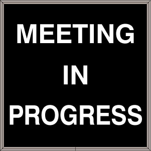 MEETING IN PROGRESS Image