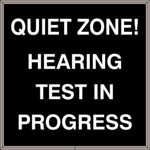 QUIET ZONE! HEARING TEST IN PROGRESS Image