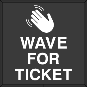WAVE FOR TICKET w/ Waving Hand Symbol Image